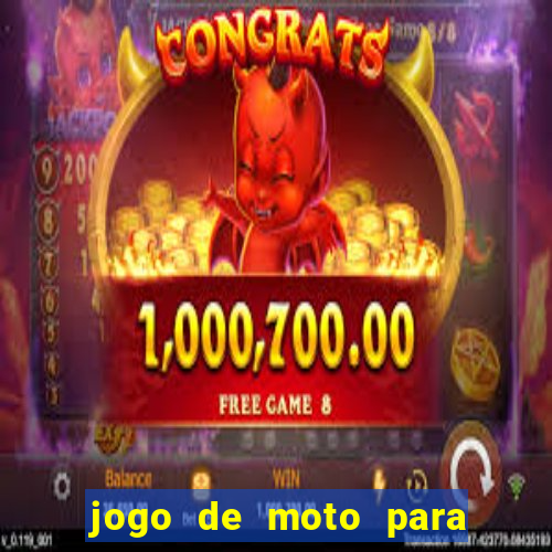 jogo de moto para dar grau